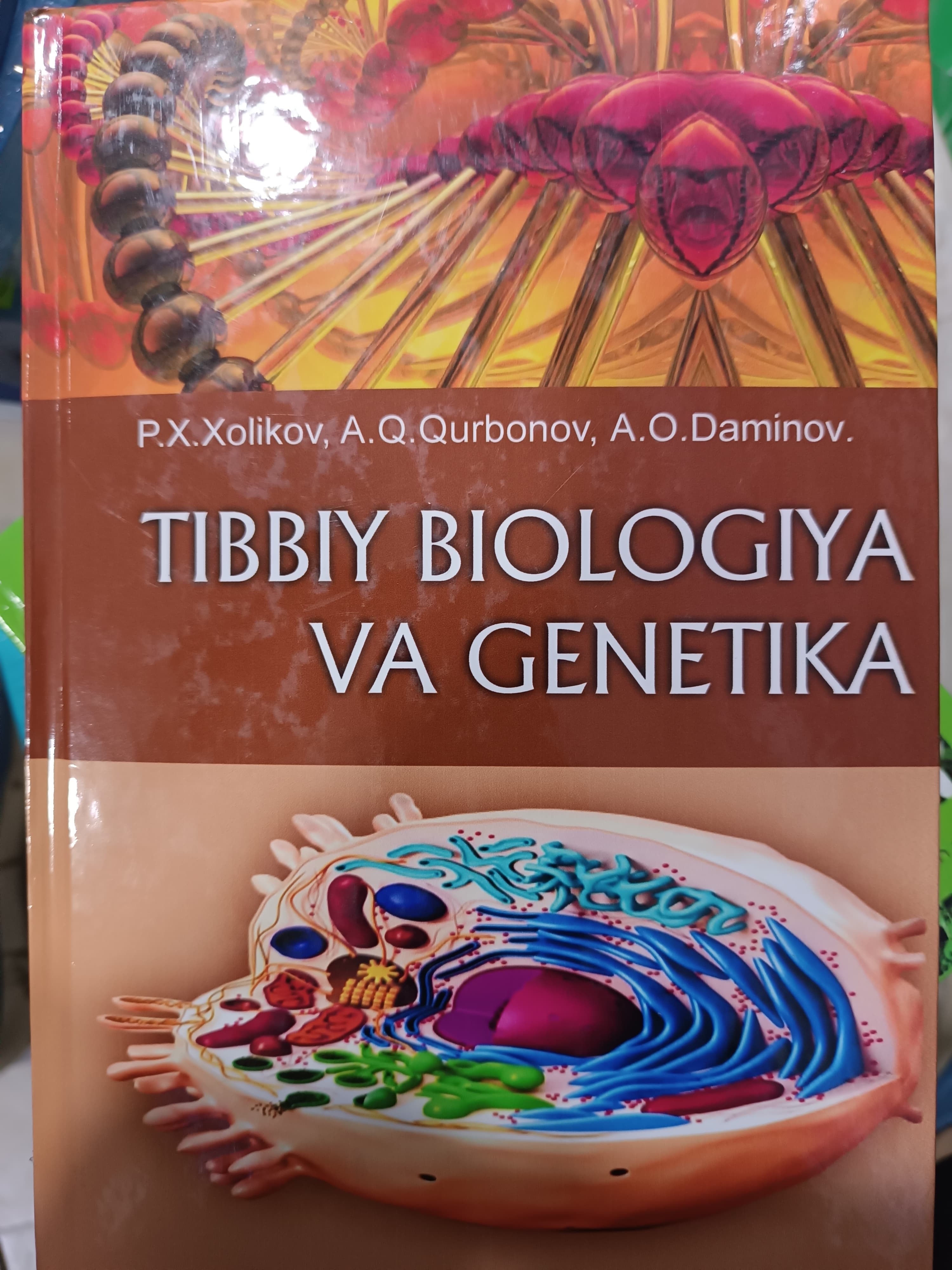 Tibbiy biologiya va genetika .P.X.Xolikov