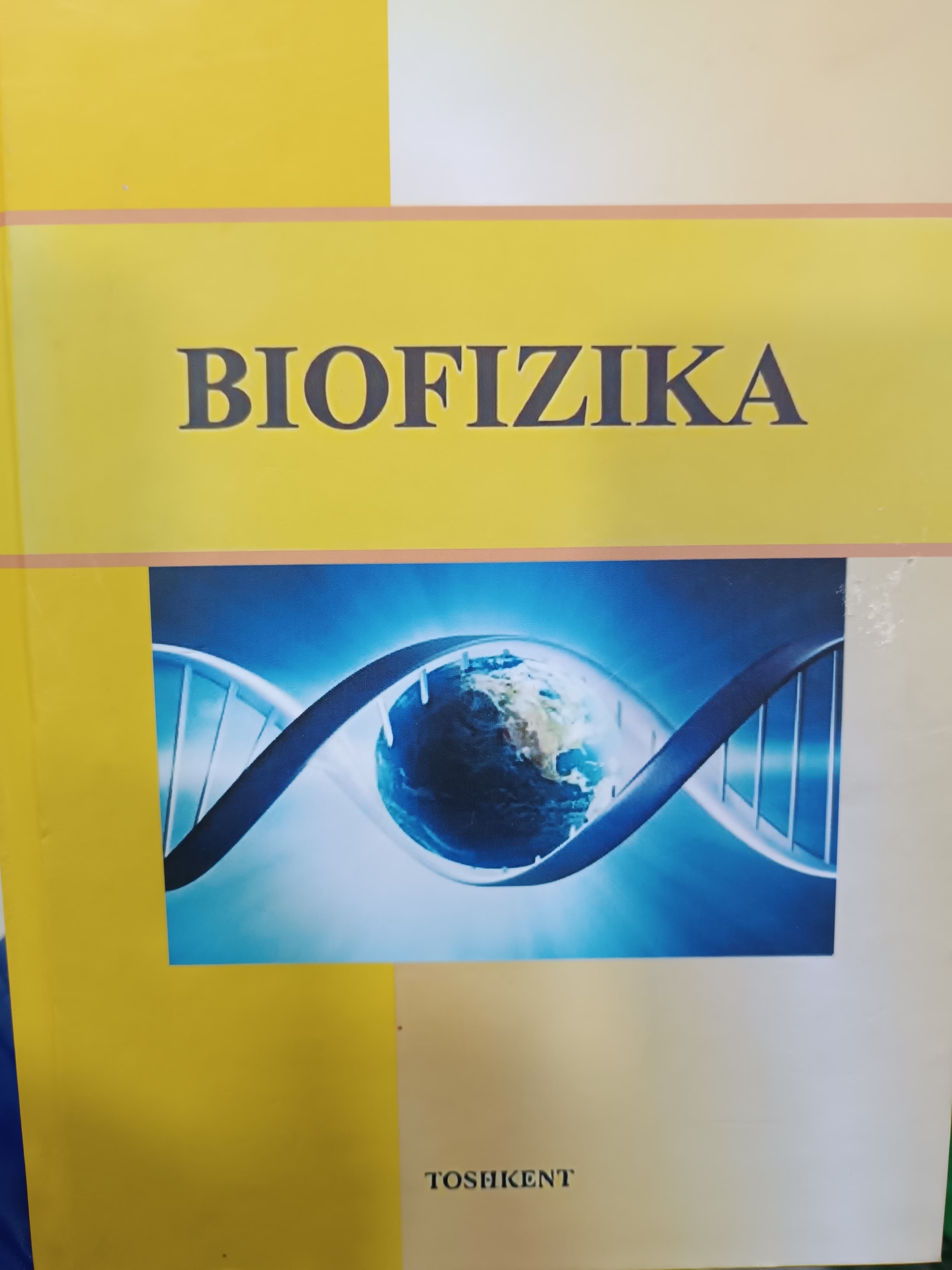 Biofizika M.I.Bazarbayev 2018yil oʻzb