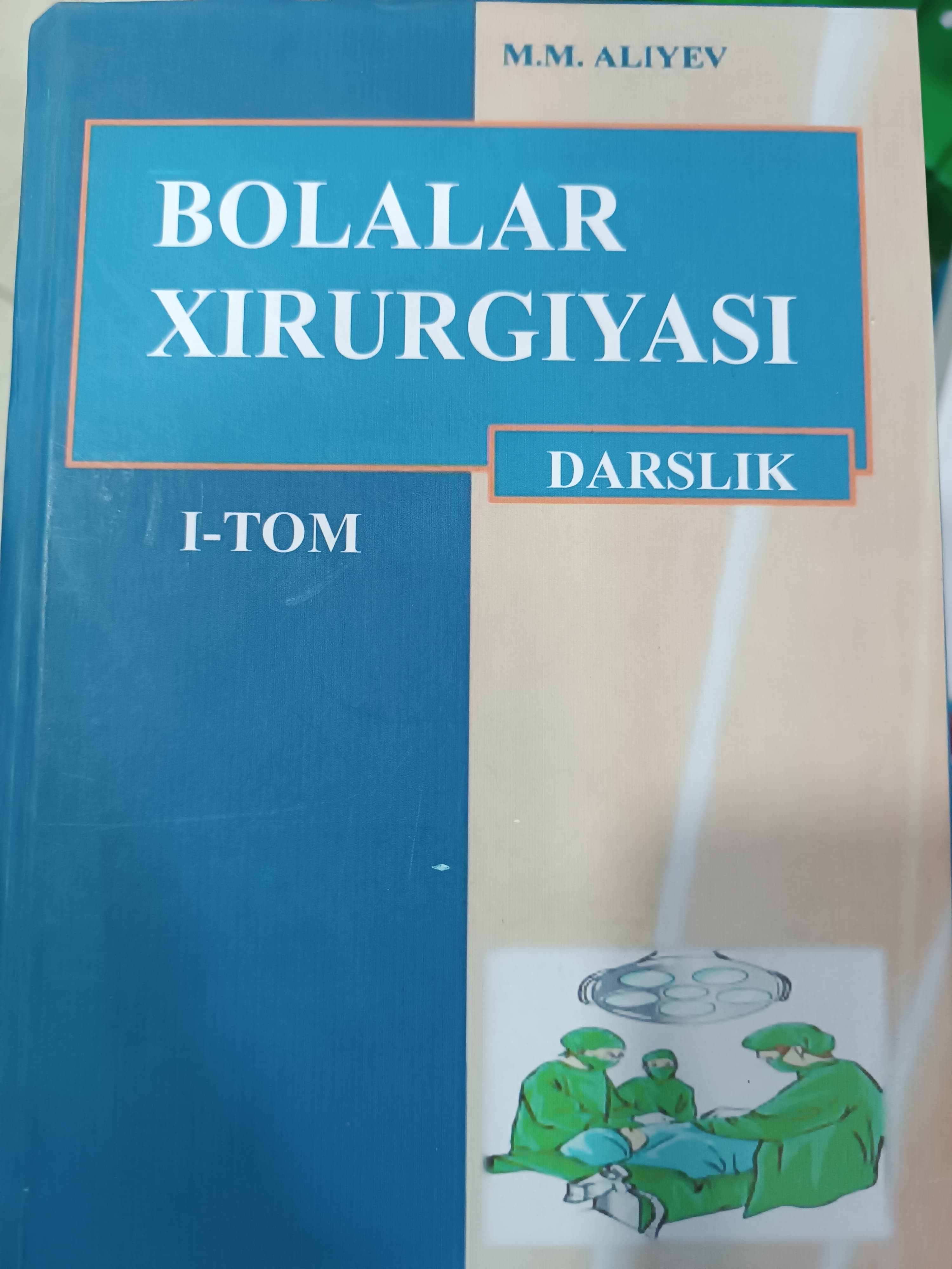 Bolalar xirurgiyasi M.M.Aliyev 1tom